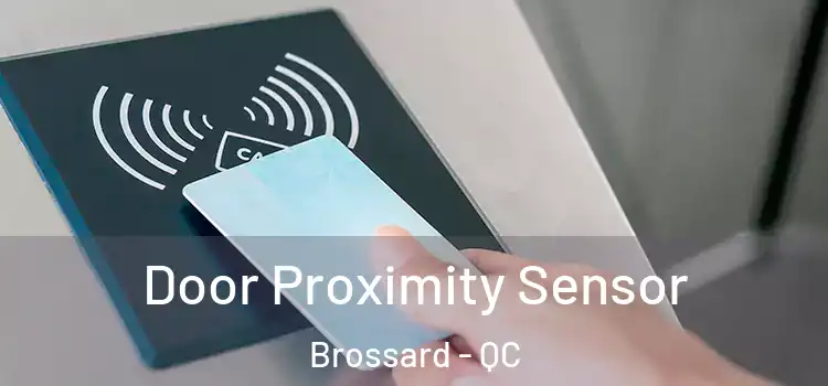  Door Proximity Sensor Brossard - QC