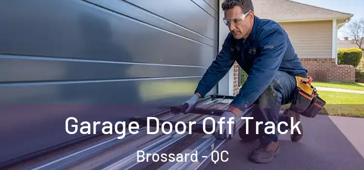  Garage Door Off Track Brossard - QC