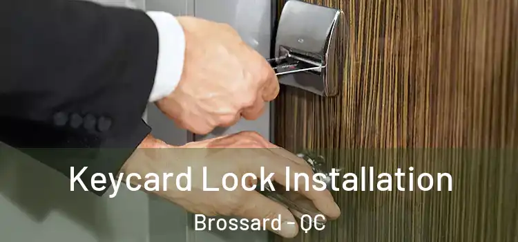 Keycard Lock Installation Brossard - QC