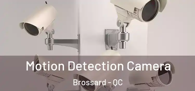  Motion Detection Camera Brossard - QC