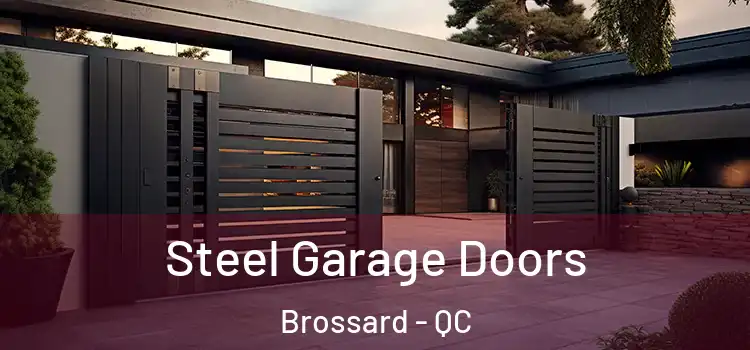 Steel Garage Doors Brossard - QC